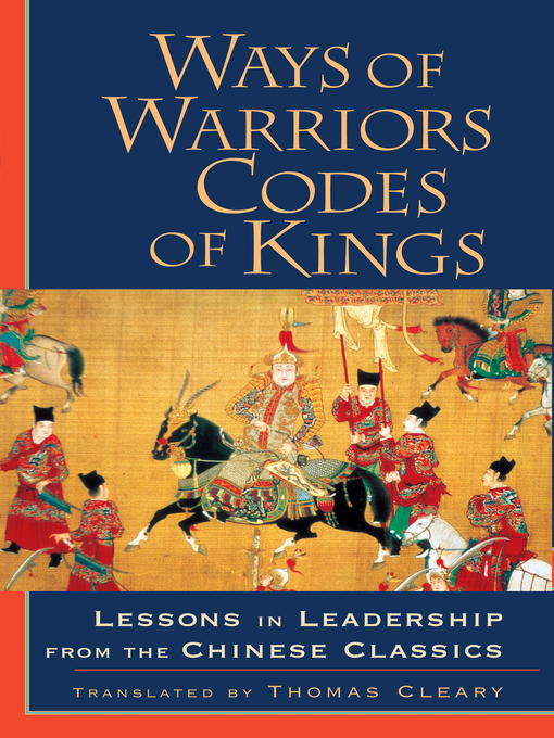 Title details for Ways of Warriors, Codes of Kings by Thomas Cleary - Wait list